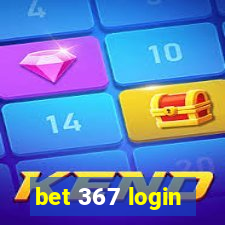 bet 367 login